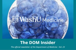 The DOM Insider, the official newsletter of the Department of Medicine