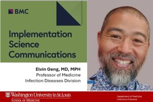 Elvin Geng becomes co-Editor-in-Chief for Implementation Science Communications