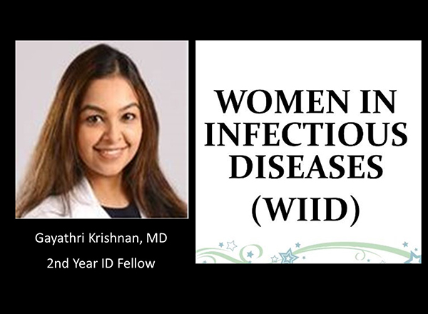 Second year fellow, Gayathri Krishnan, MD, creates online platform for women professionals in the field of Infectious Diseases