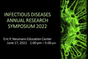Inaugural Infectious Diseases Research Symposium 2022 June 17.