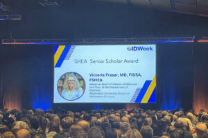 Victoria Fraser, MD presented with SHEA Senior Scholar Award at IDWeek 2023