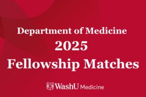 Department of Medicine 2025 Fellowship Matches